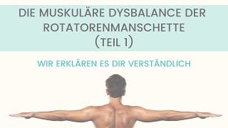 Die muskuläre Dysbalance der Schulter Rotatorenmanschette  Teil 1 [upl. by Houghton]