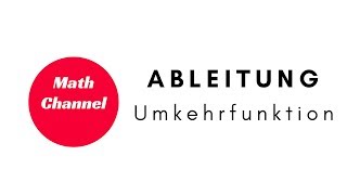 Ableitung Umkehrfunktion Herleitung  Umkehrregel Inversenregel [upl. by Margarethe586]