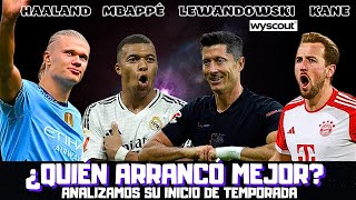 HAALAND MBAPPÉ LEWANDOWSKI KANE COMPARATIVA INICIO DE TEMPORADA SORPRENDEN MUCHAS COSAS [upl. by Adnelg484]