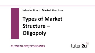 Introduction to Market Structures  Oligopoly  Economics Revision [upl. by Ainwat]