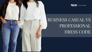 Business Casual vs Professional Dress Code Whats the Difference [upl. by Ybor]