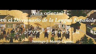 Asia Oriental en el Diccionario de la Lengua Española [upl. by Ailel460]