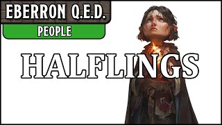 Eberron QED  People 3  Halflings [upl. by Evanthe]