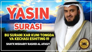 YASIN SURASISHAYX MISHARIY RASHID AL AFASIY  SURAH YASINMISHARY RASHID ALAFASY yasin quran [upl. by Cazzie225]