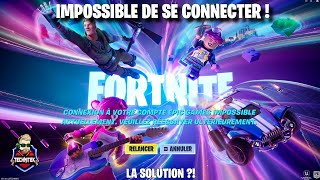 🔴 Fortnite  Impossible de se connecter à son compte EPIC PS NETWORK ET XBOX  Solution [upl. by Htnicayh]