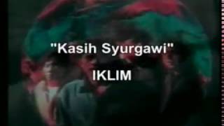 Iklim  Kasih Syurgawi Audio Video [upl. by Enenstein]