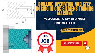 BORING AND DRILLING PROGRAMMING IN CNC SIEMENS MACHINEDRLLING IN SINUMERIK 828D CNC MACHINING [upl. by Aymik]