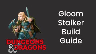 Gloom Stalker Conclave Ranger Build Guide in DampD 5e  HDIWDT [upl. by Emmey]