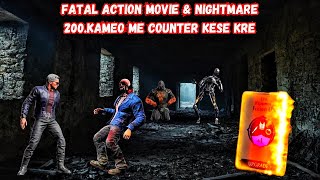 Kameo counter Nightmare amp Fatal action movie 200Mk mobile kameo [upl. by Nodnart154]