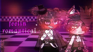 ☆ Im feeling 𝙧𝙤𝙢𝙖𝙣𝙩𝙞𝙘𝙖𝙡 ★ FNaF Gacha Life  Club [upl. by Kenlay634]