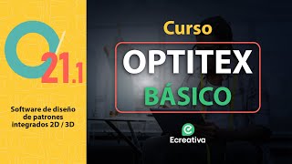 CURSO BÁSICO OPTITEX 21 Primeros Pasos Parte 1 🥼 [upl. by Loftis]