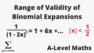 Finding Range of Validity of Binomial Expansion  ALevel Maths [upl. by Vaughn520]