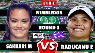 🔴LIVE M Sakkari VS E Raduca Wimbledon 2024 round3 Raduca Sakkari tennis wta atp [upl. by Nemad]