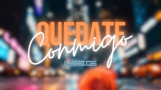 CheloKo  Quedate Conmigo Lyrics Oficial [upl. by Myer]