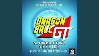 Genkidama Theme From quotDragon Ball GTquot Slowed Down Version [upl. by Htebaile]