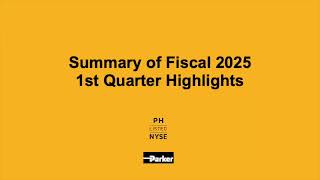 Parker Hannifin PH Q1 2025 Earnings Presentation [upl. by Anoirb]