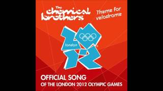 The Chemical Brothers  Theme For Velodrome 2012 [upl. by Decrem]