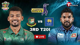 LIVE  Bangladesh vs Sri Lanka 3rd T20I  Straight Drive  Cricket  T Sports [upl. by Firehs]