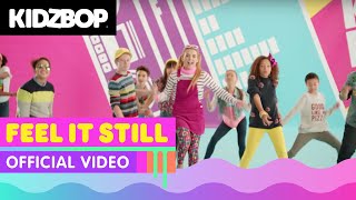 KIDZ BOP Kids – Feel It Still Official Music Video KIDZ BOP 37 [upl. by Nnylaf]