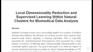 Local Dimensionality Reduction and Supervised Learning Within Natural Clusters for Biomedical Data A [upl. by Aluin]