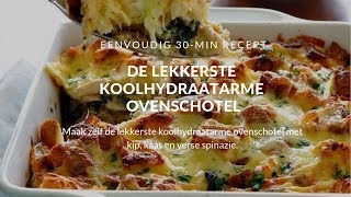 Koolhydraatarme ovenschotel met spinazie en kip SCHOKKEND [upl. by Nnyletak69]