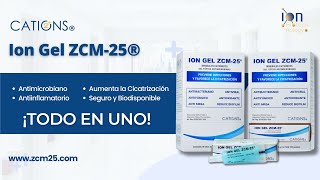 Presentamos el Ion Gel ZCM 25® para la cicatrización de heridas [upl. by Ulrike]