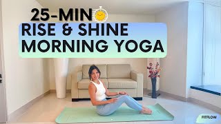 25 Min Rise and Shine Morning Yoga Workout  25 Min Full Body Workout [upl. by Sharline]