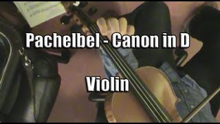 Pachelbel Canon in D  Violin [upl. by Anivlac]