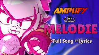 Amplify this Melodie  Videoclip  Lyrics  Full song brawlstars [upl. by Drahsar902]