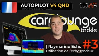 RT4 AUTOPILOT V4 APP  Tutoriels 22 🇫🇷  3 Utilisation de léchosondeur Raymarine [upl. by Yenobe]