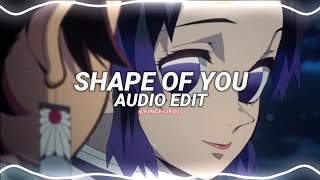 shape of you  ed sheeran edit audio [upl. by Oxley]