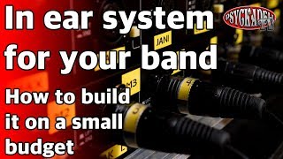 How To Build An In Ear Monitoring System for your band on a small budget [upl. by Hoy]