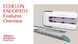 ECHELON ENDOPATH Staple Line Reinforcement Features Overview  JampJ MedTech [upl. by Aundrea]