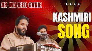 AB MAJEED GANIE kashmiri song [upl. by Meagher870]