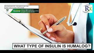 What Type Of Insulin Is Humalog [upl. by Erej]