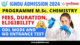 IGNOU MSCCHEM 2024  Complete Details of Msc Chemistry  Fees Duration Eligibilty Placement [upl. by Tillman]