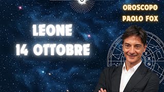 Leone ♌️ LOroscopo di Paolo Fox  14 Ottobre 2024  Cielo sereno ma arriva il temporale [upl. by Dwane304]