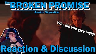 The Broken PromiseAnakin Skywalker  Reaction amp Discussion  This Hurts Me [upl. by Orth]