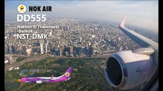 TampL video  NokAir DD555  Nakhon Si ThammaratBangkok DMK  Takeoff amp Landing [upl. by Selinda]