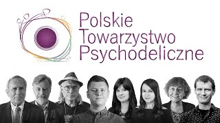 Polskie Towarzystwo Psychodeliczne  nasza misja [upl. by Giustina]