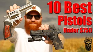 Top 10 Pistols Under 750 [upl. by Noevad]