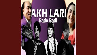 Akh Lari Bado Badi [upl. by Lesko]