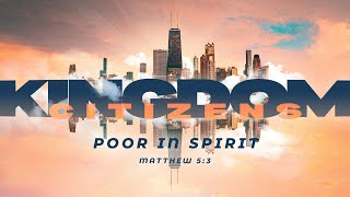 Poor in Spirit Matthew 53 Sermon [upl. by Bathsheeb944]