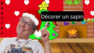 Poésie  Décorer un sapin de Séverine Vialon [upl. by Eltotsira]