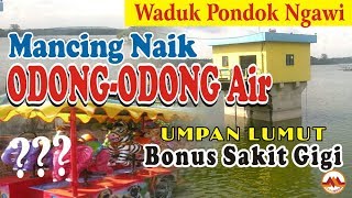 Mancing naik perahu odongodong Waduk Pondok umpan Lumut bonus sakit gigi [upl. by Halilahk]