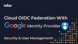 Cloud OpenID Connect OIDC Federation with Google Identity Provider [upl. by Novehc]