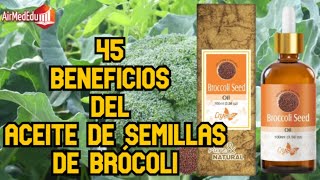 45 Beneficios del Aceite de Semillas de Brócoli [upl. by Nosilla961]