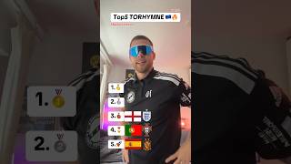 Top 5 Torhymne 🇪🇺🔥 PART2 ranking fussball torhymne hymne euro2024 em24 [upl. by Arhna]