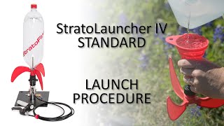 Launch Procedure for StratoLauncher IV Standard Model [upl. by Ardnal]