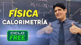 FÍSICA  Calorimetría CICLO FREE [upl. by Pry]